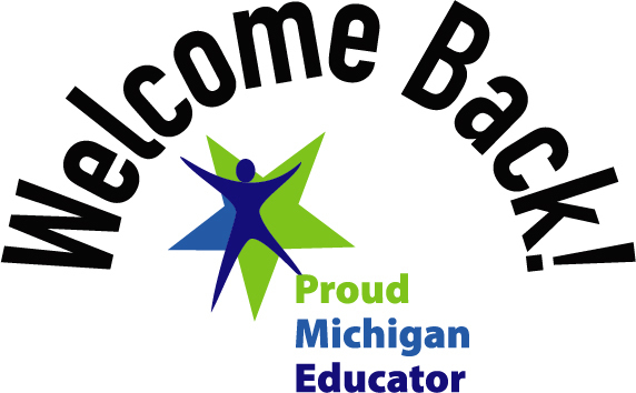 Welcome Back Proud Michigan Educators Campaign