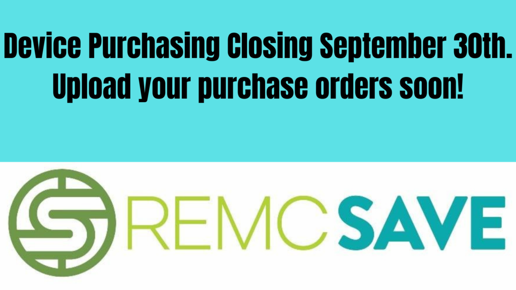 REMC SAVE Device Purchasing Deadline is September 30th – Visit https://www.remcsave.org