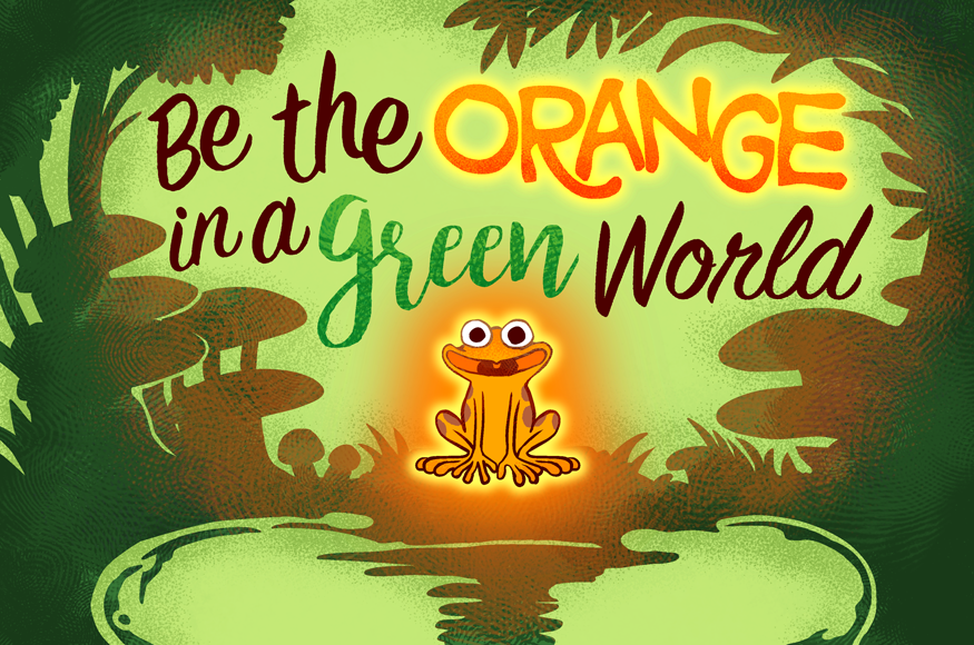 Be the ORANGE in a World of GREEN, Dear Friends! Share your positive story today!#OurStory #SaginawISD #HappinessAdvantage